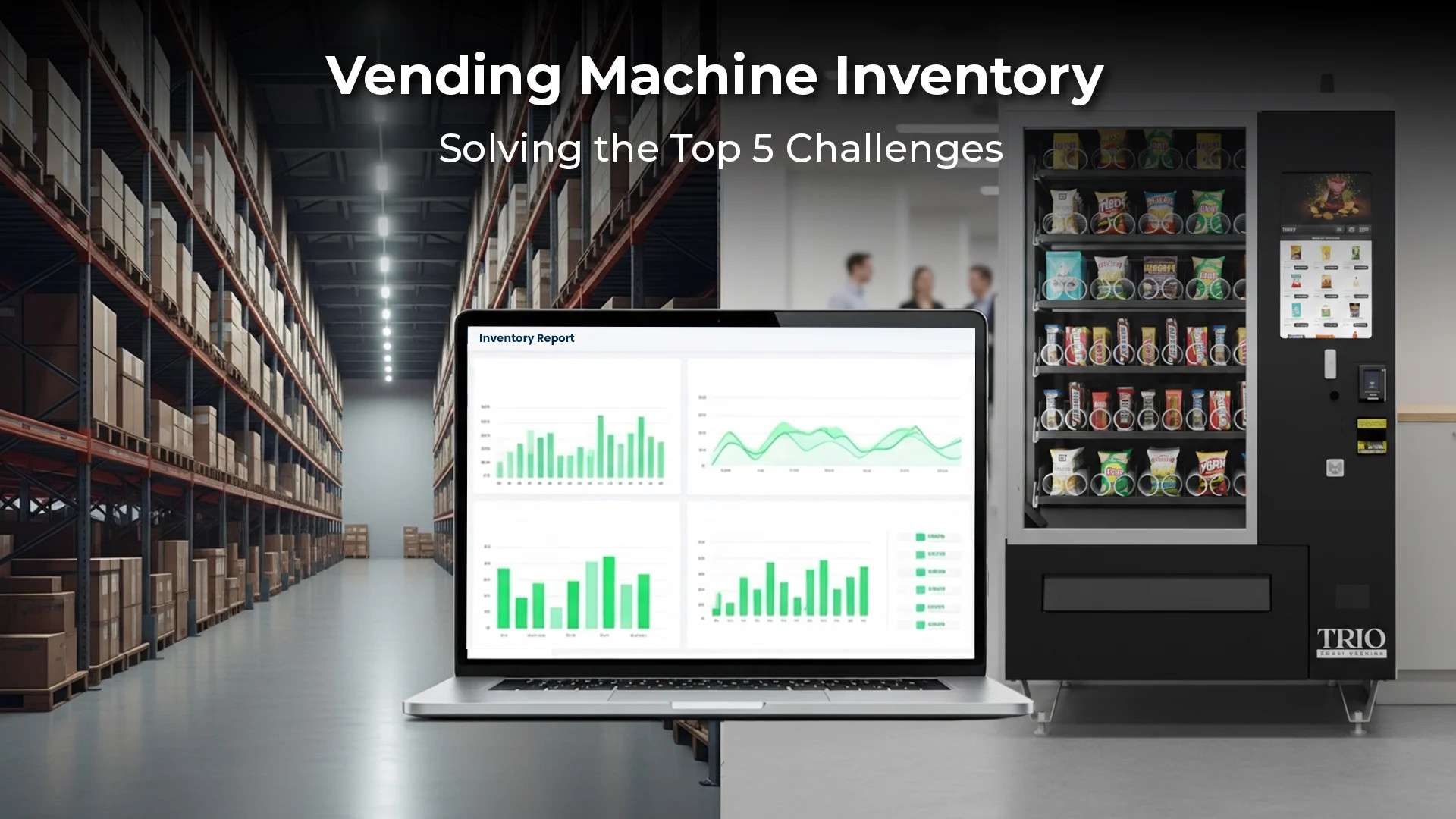 Major Problems with Vending Machines